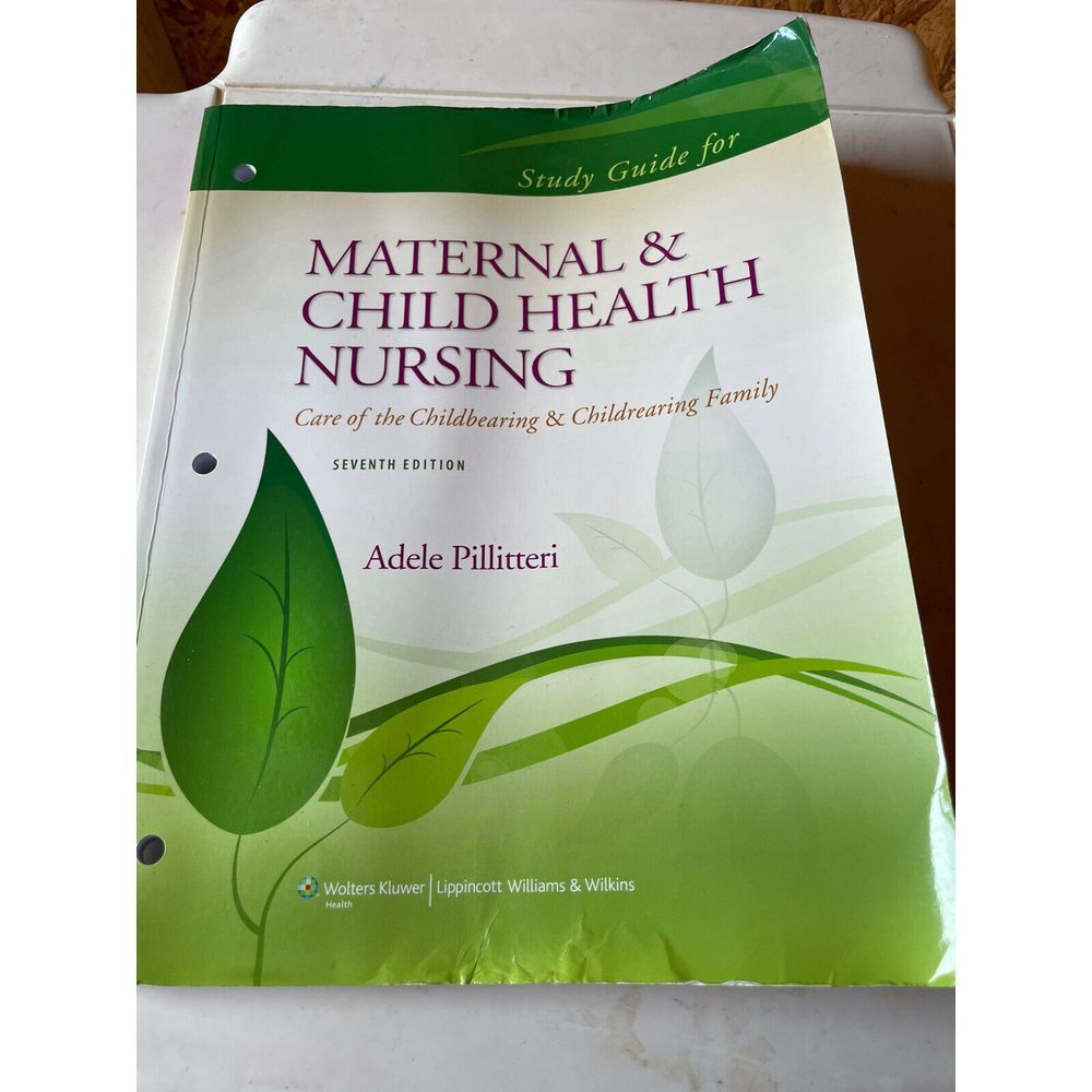 Maternal And Child Health Nursing STUDY GUIDE by Pillitteri
